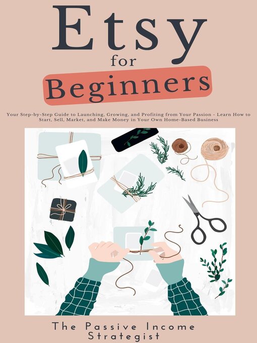 Title details for Etsy for Beginners by The Passive Income Strategist - Available